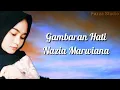 Download Lagu Gambaran Hati - Nazia Marwiana | Bila Dirimu Tak Bisa Terima Kekuranganku [ Lirik ]