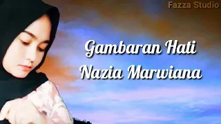 Download Gambaran Hati - Nazia Marwiana | Bila Dirimu Tak Bisa Terima Kekuranganku [ Lirik ] MP3