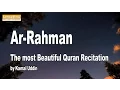 Download Lagu Bacaan Merdu Surah Ar Rahman (Menyentuh Hati) | The Most beautiful Quran