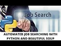 Automated Job Searching with Python and Beautiful Soup