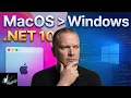 Why MacOS is better than Windows for NET 10 Devs