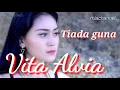 Download Lagu 🛑 DJ.TIADA GUNA COVER BY VITA ALVIA.
