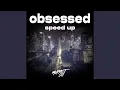 Download Lagu [1 HOUR] obsessed (speed up)