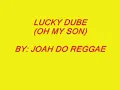 LUCKY DUBE   OH MY SON