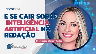 E se cair sobre inteligência artificial na redação do Enem? | TEMA QUENTE 🔥