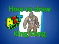 How to draw King Kong