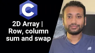 C programming Bangla Tutorial 5.212 : 2D Array | Rows, columns and diagonal operations