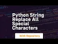 python string replace all special characters