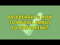 Raspberry Pi How to install smbus to virtualenv 2 Solutions
