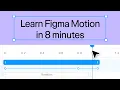 Learn Figma Motion in 8 minutes