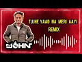 Download Lagu Tujhe Yaad Na Meri Aayi (Club Remix) - DJ John | Shahrukh Khan | Kajol | KKHH