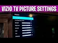 Vizio TV Picture Settings Best Picture Quality Settings for Every Room Fix Common Issues