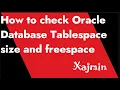 How to check Oracle Database Tablespace size and freespace