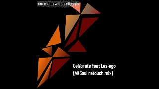 roque celebrate feat les ego mksoul retouch mix 