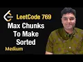 Max Chunks To Make Sorted - Leetcode 769