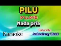 Download Lagu KARAOKE- PILU|| D'LLOYD|| CHA DUT|| NADA PRIA|| LIRIK 