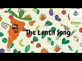 Harvest of the Month: The Lentil Song