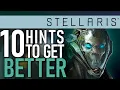 Top 10 Intermediate Tips To Improve Your Stellaris Game