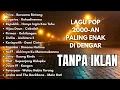 Download Lagu Lagu Band 2000an Indonesia Paling Enak‼️ Full Album Galau Nostalgia Zaman Sekolah