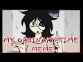 Download Lagu My Ordinary Time MEME (creepypasta oc)