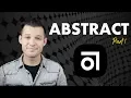 Abstract Part 1 Getting Set Up the Basics