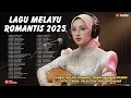 Download Lagu ❤️ Lagu Melayu Cinta Sedih🌹 Lagu Melayu Terbaru 2025  😢 Lagu Melayu Arabic MP3