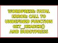 Wordpress Fatal error Call to undefined function get - header and BuddyPress