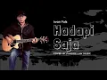 Download Lagu Hadapi Saja Cover (New Aransmen) - Iwan Fals