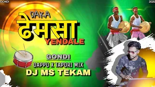 daka dhemsa yendale new gondi 2025 south dappu x tapori mix dj ms tekam remix song
