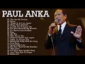 Download Lagu Best Songs Paul Anka 2021 - The Very Best Of Soul Paul Anka - Paul Anka Greatest Hits Full Album