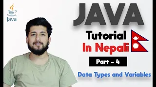Java tutorial in Nepali Part 4 Data Types and Variables