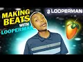MAKING BEATS WITH LOOPERMAN