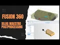 SCM - Fusion 360 Postprocessing