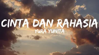 Download Yura Yunita - Cinta Dan Rahasia (Lirik Lagu) MP3