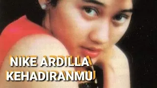 Download NIKE ARDILLA - KEHADIRANMU MP3