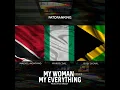 My Woman My Everything (Remix)