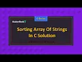 Sorting Array Of Strings In C C Series HackerRank Series Abhishek Kumar