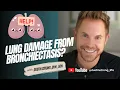 Can You Reverse Lung Damage from Bronchiectasis Strengthen Support and Breathe Better