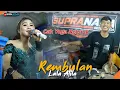 Download Lagu Lala Atila - Rembulan (Cak Yoga Ngluruk) SUPRA NADA || BAP AUDIO lek nDoloX's - live Sriwedari Ngawi
