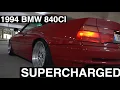 BMW 840CI S62 SUPERCHARGED 600hp