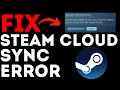 How to Fix Steam Cloud Sync Error - Fix Steam was Unable to Sync