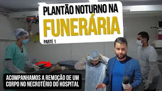 PLANTÃO FUNERÁRIO: A REMOÇÃO DE UM CORPO NO NECROTÉRIO