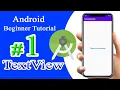 Text View Android Studio Android Beginner Tutorial Displaying information on the Screen