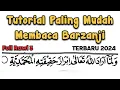 TUTORIAL PALING MUDAH MEMBACA BARZANJI RAWI 3 | TERBARU 2024