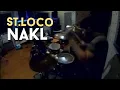 Download Lagu St.Loco - NAKL (DrumCover) by Levi