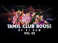 Download Lagu Tamil Kuthu Dance Mix (Tamil Club House Vol 3) DJ HKM