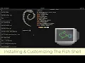 Installing Customizing The Fish Shell