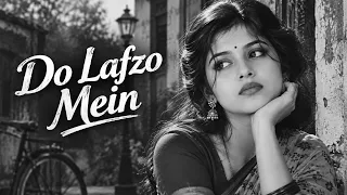 Do Lafzo Mein | Romantic Hindi Song | 90s Bollywood Love Song | Sorojit Biswas