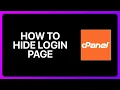 How To Hide cPanel Login Page Tutorial