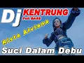 Download Lagu suci dalam debu  - Iklim ( Rista alviana Cover \u0026 Lirik ) DJ kentrung full BASS
